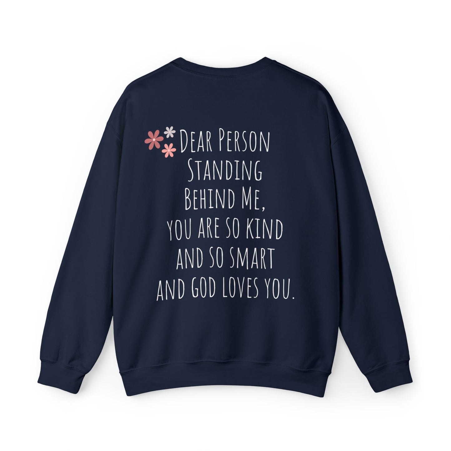 Dear Person Standing Behind Me Unisex Heavy Blend™ Crewneck Sweatshirt