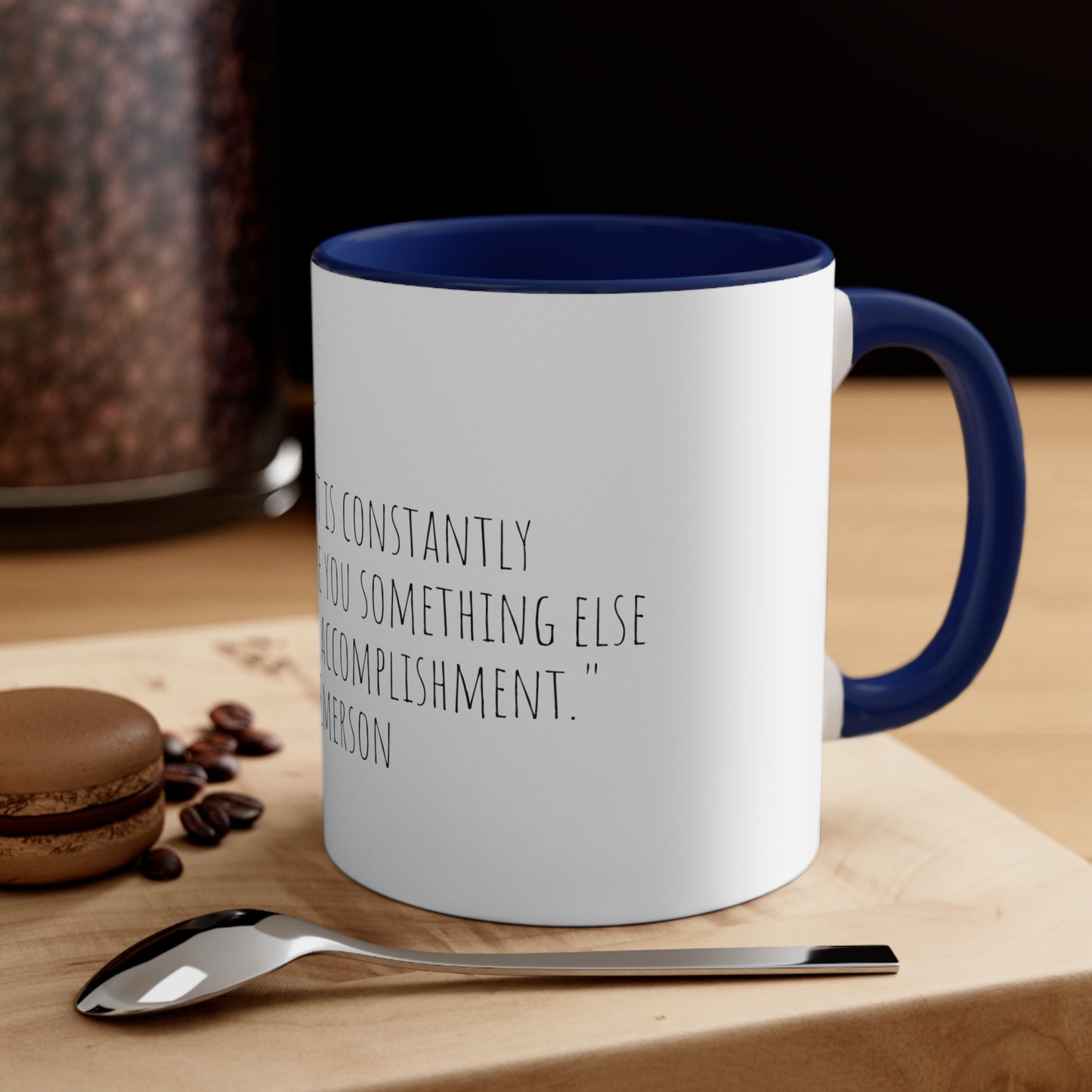 Ralph Waldo Emerson Quote "“To be yourself in a world that is constantly trying to make you something else is the greatest accomplishment.” 11oz Mug