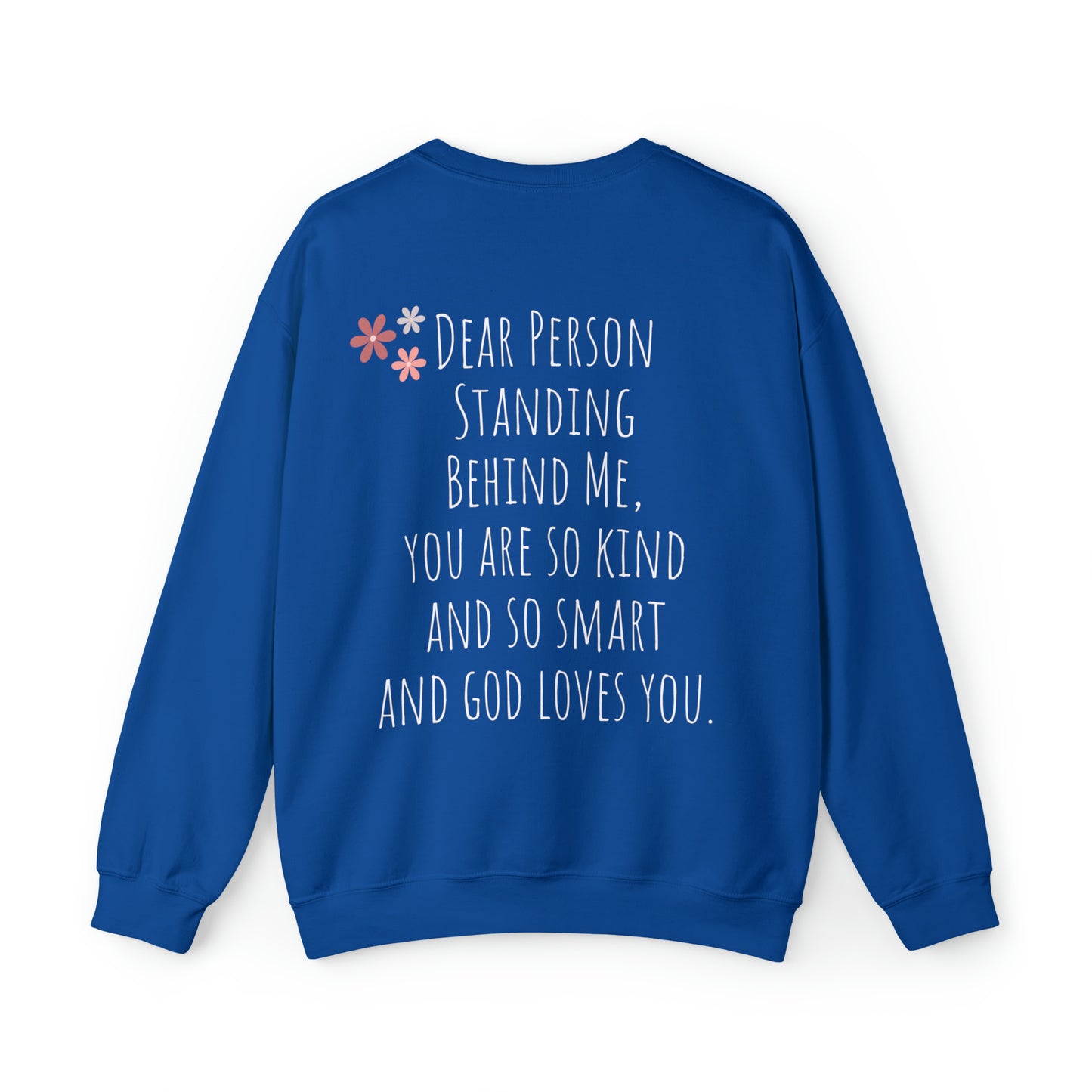 Dear Person Standing Behind Me Unisex Heavy Blend™ Crewneck Sweatshirt