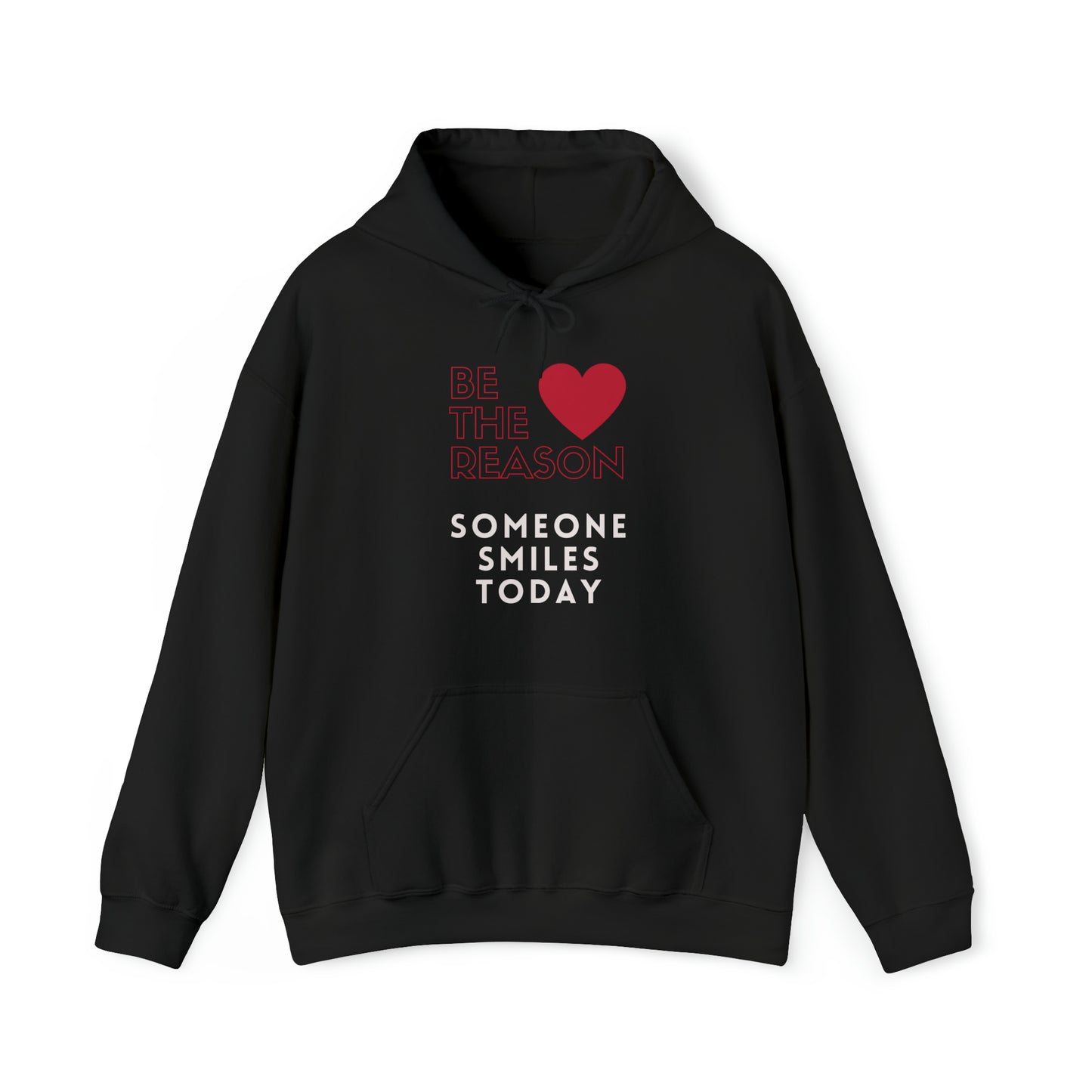 Be the Reason Someone Smiles Today Hooded Sweatshirt