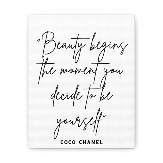 "Beauty Begins The Moment You Decide To Be Yourself" - Coco Chanel Quote Canvas Gallery Wrap