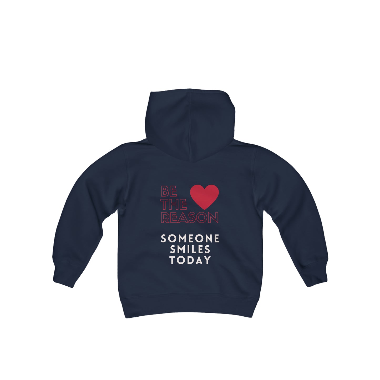 Be The Reason Someone Smiles Today Youth Heavy Blend Hooded Sweatshirt