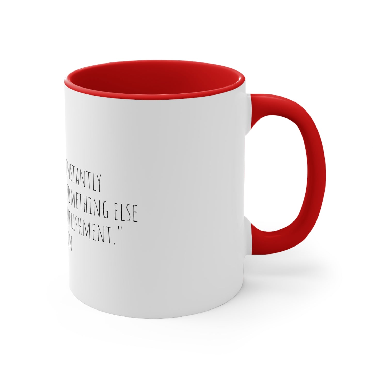 Ralph Waldo Emerson Quote "“To be yourself in a world that is constantly trying to make you something else is the greatest accomplishment.” 11oz Mug