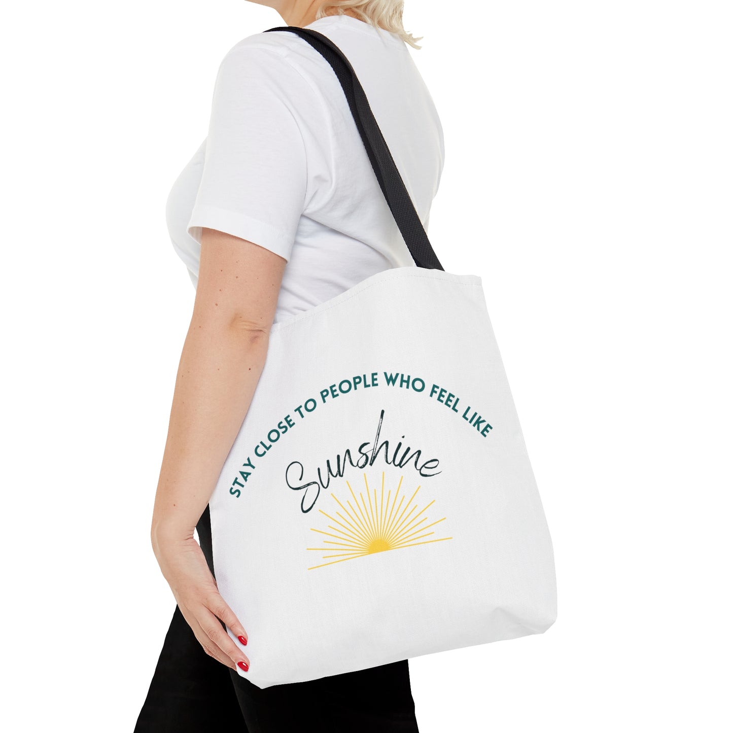 Stay Close to People Who Feel Like Sunshine Tote Bag (AOP)