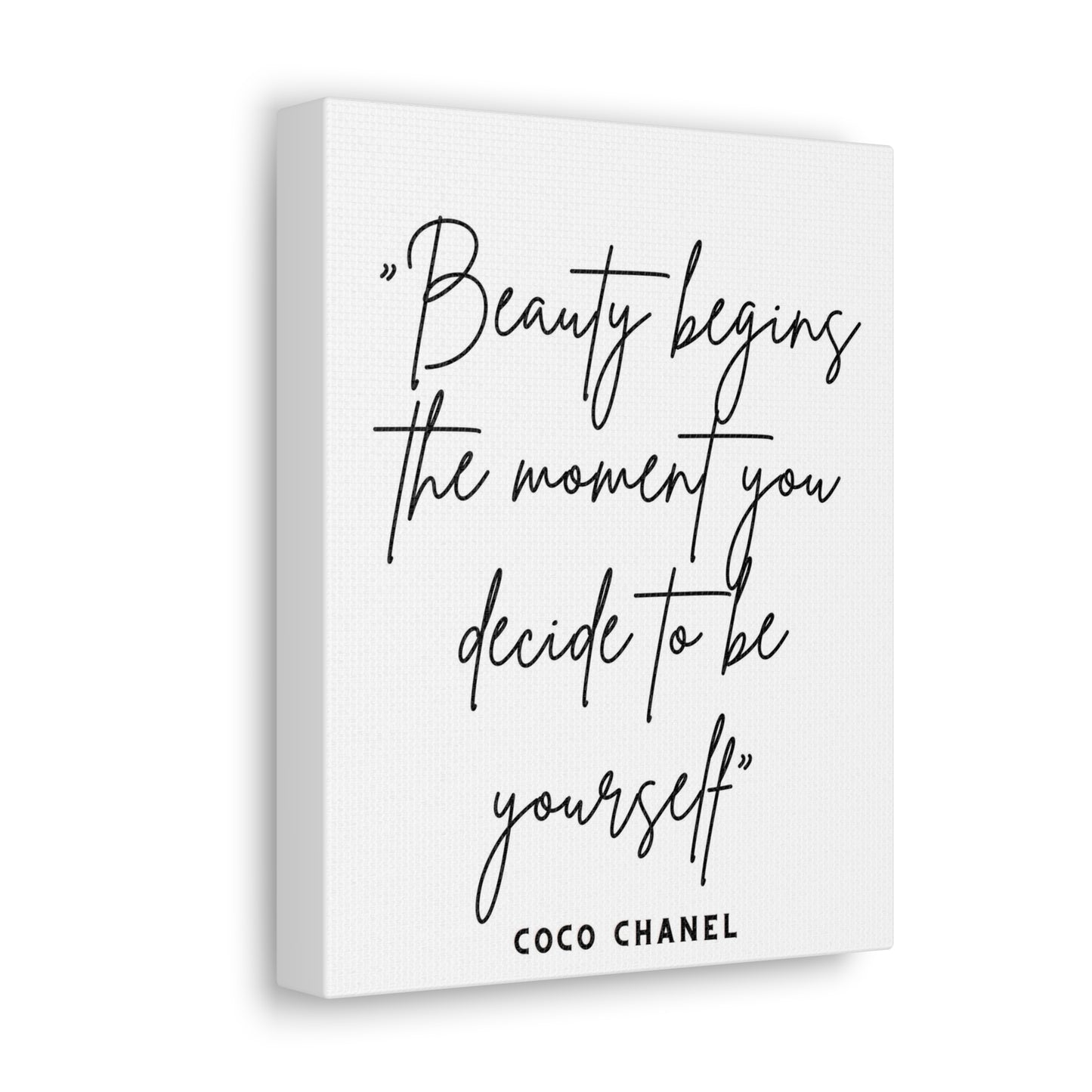 "Beauty Begins The Moment You Decide To Be Yourself" - Coco Chanel Quote Canvas Gallery Wrap