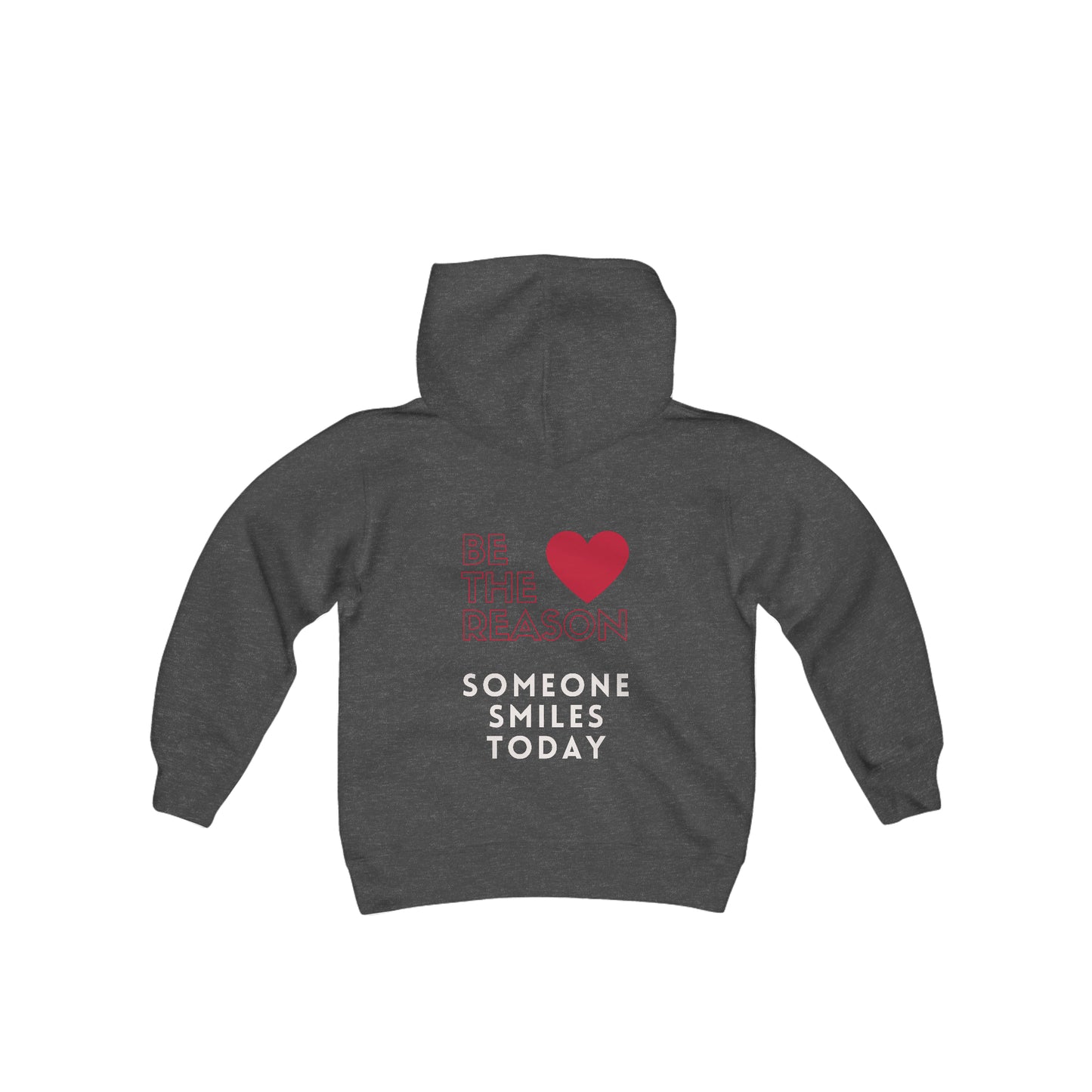 Be The Reason Someone Smiles Today Youth Heavy Blend Hooded Sweatshirt