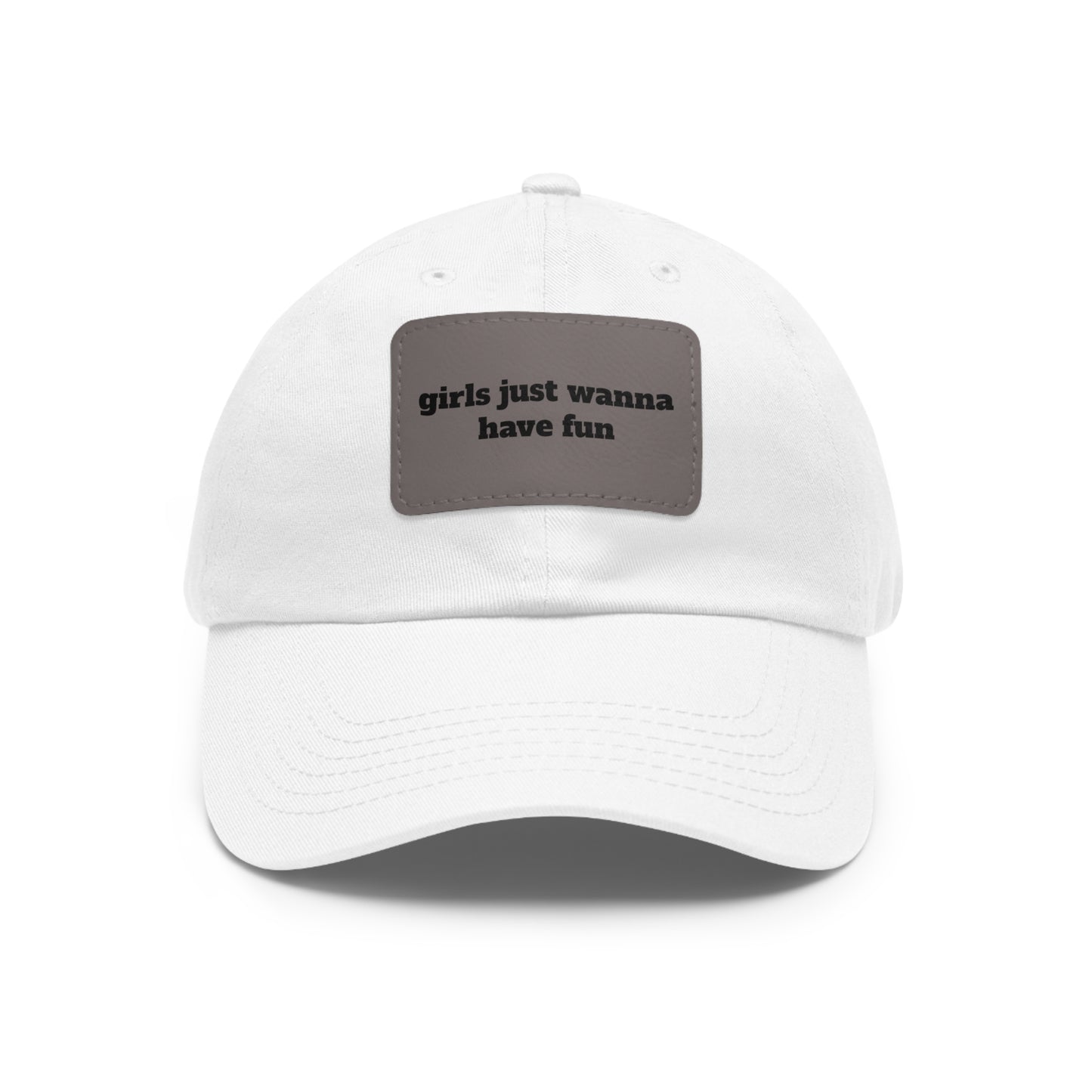 Girls Just Wanna Have Fun Hat with Leather Patch (Rectangle)